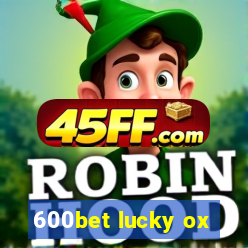 600bet lucky ox